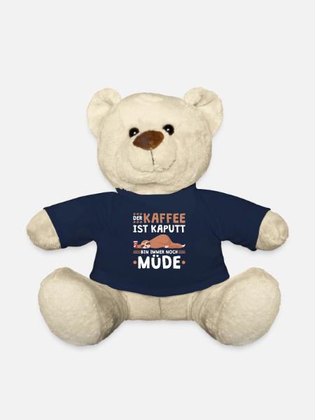 Der Kaffee Ist Kaputt Ich Bin Immer Noch Müde - Teddy - French Navy