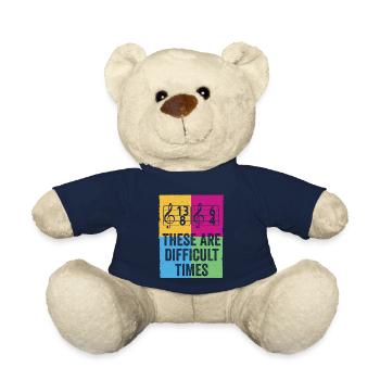 These Are Difficult Times Funny Music Pun - Teddy Bear - french navy - Front