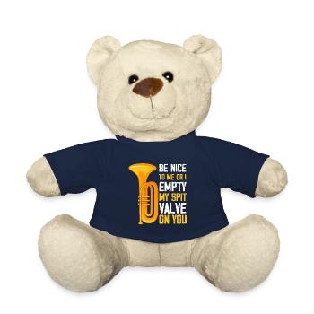 Be Nice to me Or I empty my spit valve on you, - Teddy Bear - french navy - Front