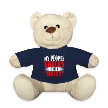 My People Skills Are 'Rusty' 13 - Teddy Bear - french navy - Front