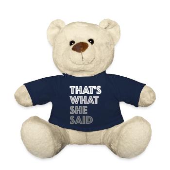 Here's what she said | funny sayings, woman - Teddy Bear - french navy - Front