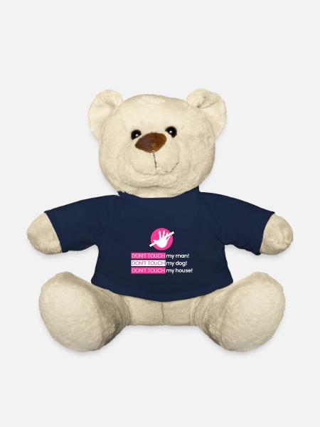 Don't touch my husband, my dog, my home - Teddy Bear - french navy