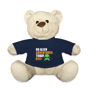 No Alien Adventure Today, Bye. Extraterrestrial, Humor - Teddy Bear - french navy - Front