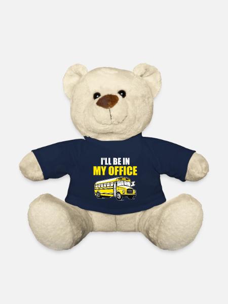 I'll Be in my Office | Funny School Bus Driver - Teddy Bear - french navy