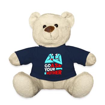 Go Ask Your Mom Daddy Dad Father Sayings - Teddy Bear - french navy - Front