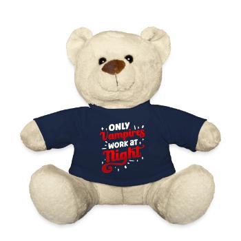 Only vampires work day shift sayings at night - Teddy Bear - french navy - Front