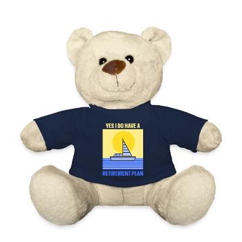 Yes I have a retirement plan sailing sailors - Teddy Bear - french navy - Front