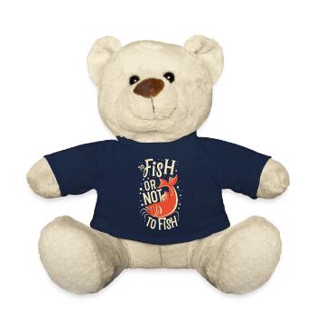 To Fish or not to Fish Angler Sprüche - Teddy - French Navy - Vorne