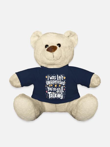 I Was Left Unsupervised - Teddy Bear - french navy