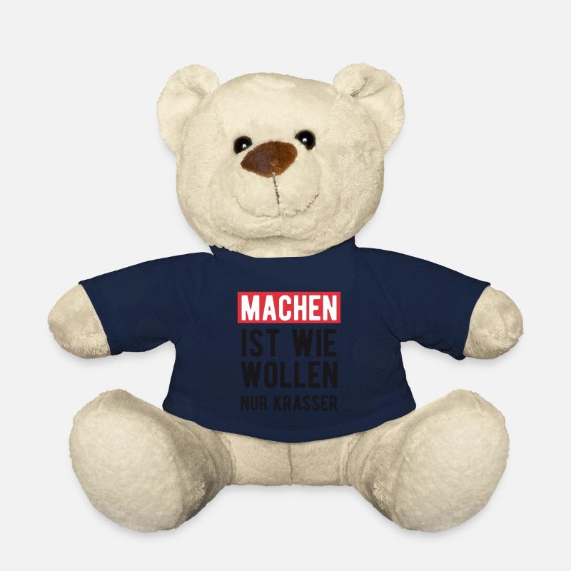 Lustige Sprüche Motivation Machen ist wie wollen - Teddy - French Navy