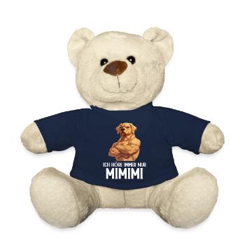 Hund Hunde Ich höre immer nur Mimimi - Teddy - French Navy - Vorne