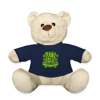 lets stay strangers quote - Teddy Bear - french navy - Front