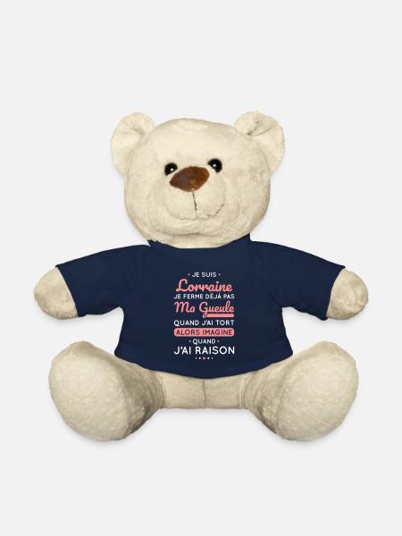 Je suis Lorraine - Je ferme pas ma gueule - Nounours - bleu marine