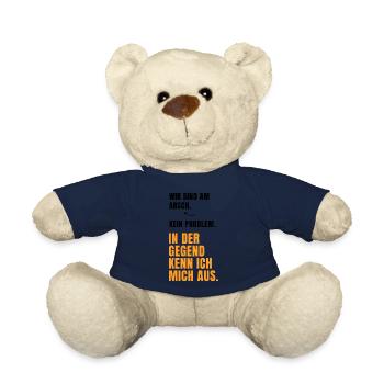 Wir sind am Arsch, kein Problem... Lustige Sprüche - Teddy - French Navy - Vorne