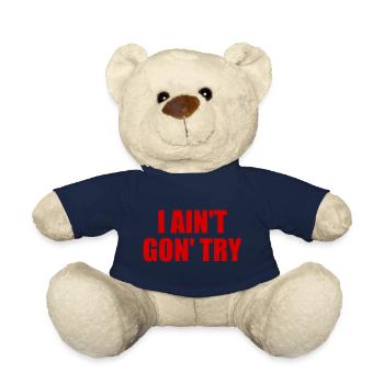 i ain't gon' try - Teddy Bear - french navy - Front