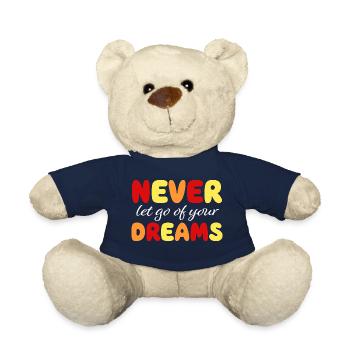 Never let go of your dreams - Motivation - Courage - Teddy Bear - french navy - Front