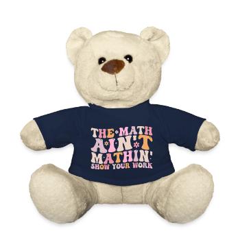 Die Mathematik Aint Mathin Zeigen Sie Ihre Arbeit - Teddy - French Navy - Vorne