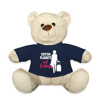 Catch Flights Not Feelings - Funny Sarcastic Woman - Teddy Bear - french navy - Front