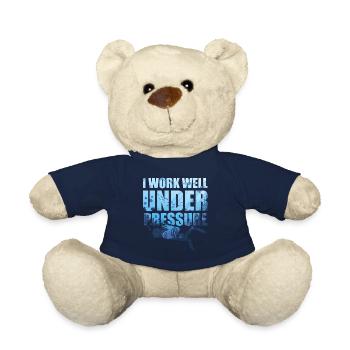 I Work Well Under Pressure Scuba Diving Tauchen - Teddy - French Navy - Vorne
