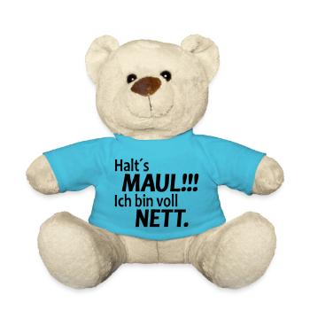 Lustiger Spruch Halts Maul ich bin voll Nett - Teddy - Atollblau - Vorne