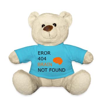 Eror 404, Funny Saying Cool Funny Funny - Teddy Bear - atoll blue - Front