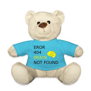 Eror 404, Funny Sayings Cool Funny Funny - Teddy Bear - atoll blue - Front