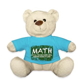 Math It's All Fun And Games Until Someone Divides - Teddy Bear - atoll blue - Front