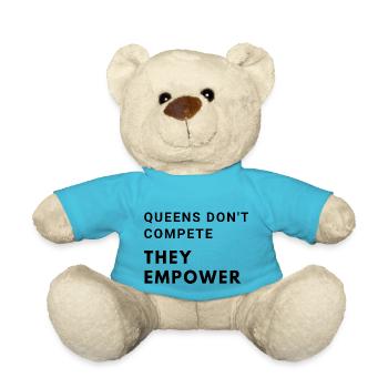 Queens don't compete, they empower - Teddy Bear - atoll blue - Front