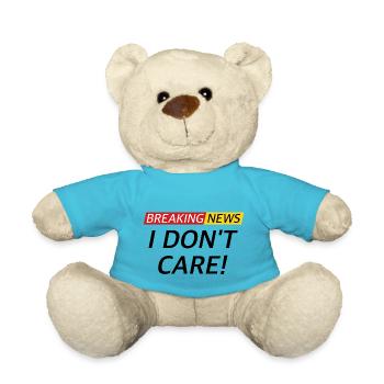 I don't Care, news funny sayings - Teddy Bear - atoll blue - Front
