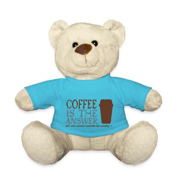 Coffee is the answer - Teddy Bear - atoll blue - Front