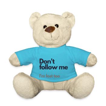 Folge mir nicht, ich bin auch verloren - Teddy - Atollblau - Vorne
