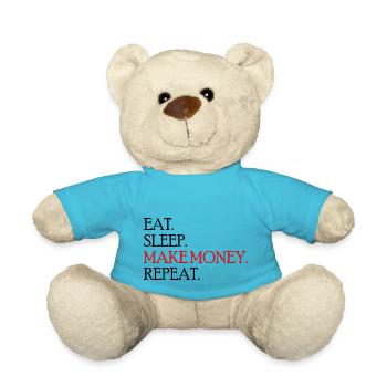 Manger. Dormir. Gagnez de l’argent. Répéter. - Nounours - bleu outremer - Devant