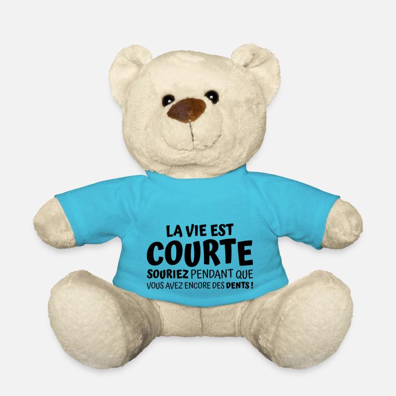 La vie est courte / citations drôles - Nounours - bleu outremer