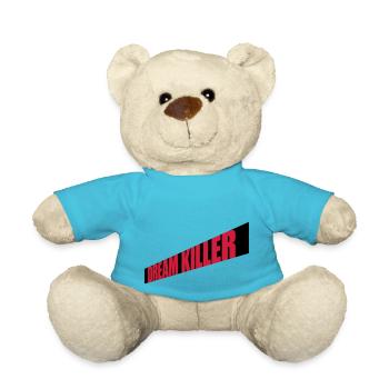 dream killer Pessimisten Zitat - Teddy - Atollblau - Vorne