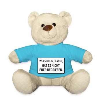 Wer zuletzt lacht, hat es nicht eher begriffen - Teddy - Atollblau - Vorne