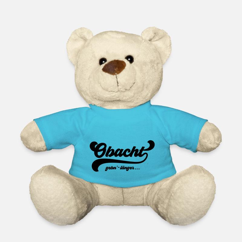 „Obacht gebn – länger ..." leben bayerisch - Teddy - Atollblau