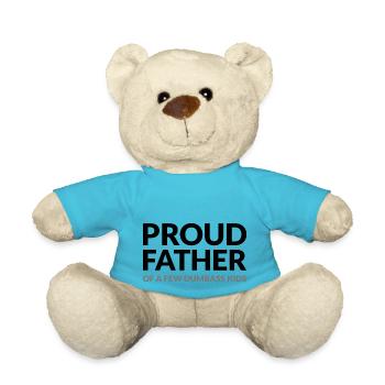 PROUD FATHER OF A FEW DUMBASS KIDS - STOLZER VATER - Teddy Bear - atoll blue - Front