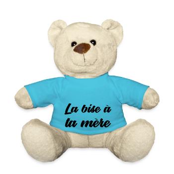 La bise à ta mère - Nounours - bleu outremer - Devant
