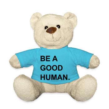 Be a good human. - Teddy - Atollblau - Vorne