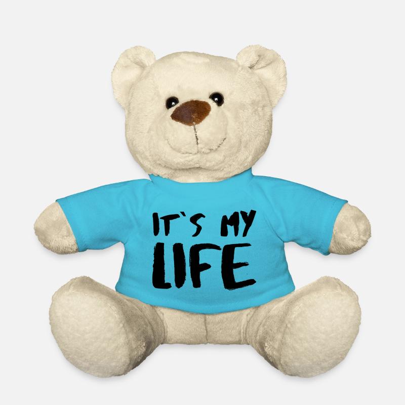 It´s my Life Statement Motto Spruch Sprüche Glück - Teddy - Atollblau