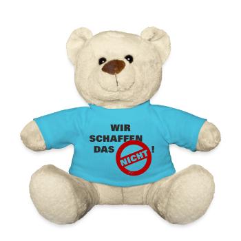 Wir schaffen das nicht - schwarz - Farben änderbar - Teddy - Atollblau - Vorne