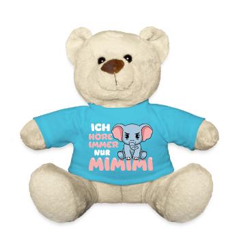 Ich Höre Immer Nur Ein Mimimi Elefant - Teddy - Atollblau - Vorne