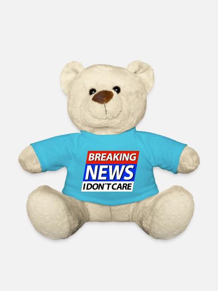 Breaking News I don't care breaking news - Teddy Bear - atoll blue