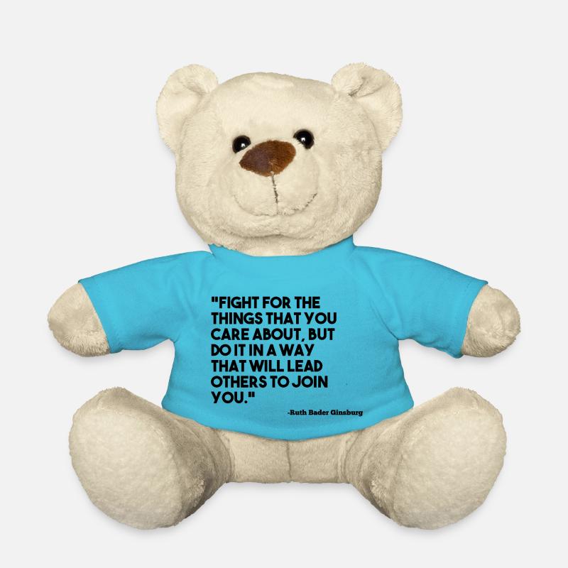 Ruth Bader Ginsburg Zitat Pflege - Teddy - Atollblau