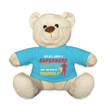We All Have a Superhero Inside Us Design - Teddy Bear - atoll blue - Front