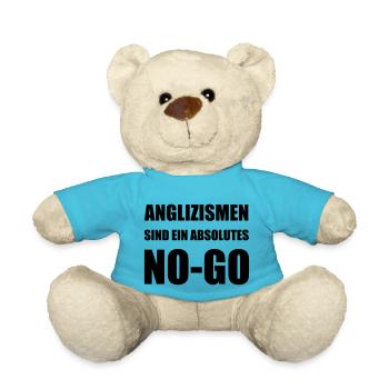 Design "Anglizismen sind ein absolutes No-Go" - Teddy - Atollblau - Vorne