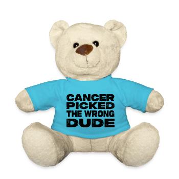 Cancer Picked The Wrong Dude - Kampf Gegen Krebs - Teddy - Atollblau - Vorne