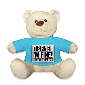 everything is fine quote - Teddy Bear - atoll blue - Front