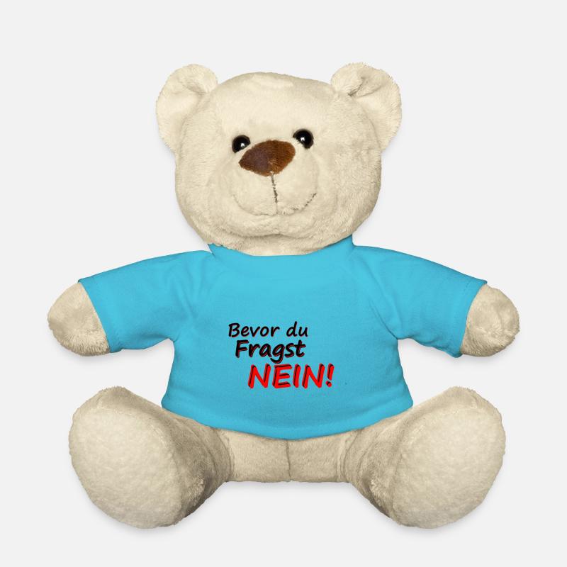 Bevor du fragst Nein slogan - Teddy - Atollblau