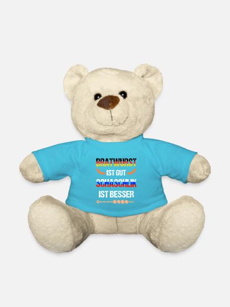Bratswurst ist gut Schaschlik ist besser - Teddy - Atollblau